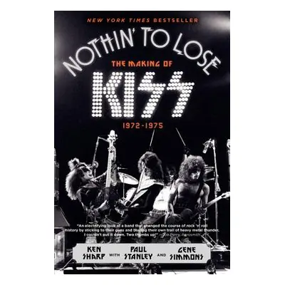 "Nothin' to Lose: The Making of Kiss (1972-1975)" - "" ("Sharp Ken")