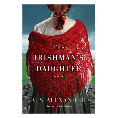 "The Irishman's Daughter" - "" ("Alexander V. S.")