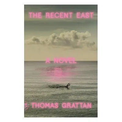 "The Recent East" - "" ("Grattan Thomas")