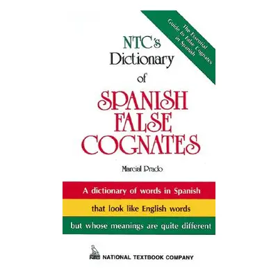 "Ntc's Dictionary of Spanish False Cognates" - "" ("Prado Marcial")