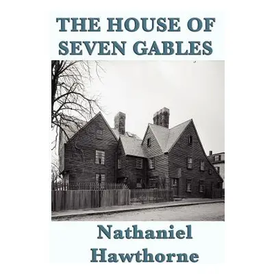 "The House of Seven Gables" - "" ("Hawthorne Nathaniel")