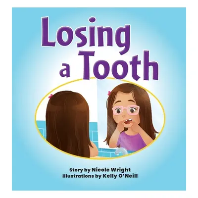 "Losing a Tooth" - "" ("Wright Nicole")