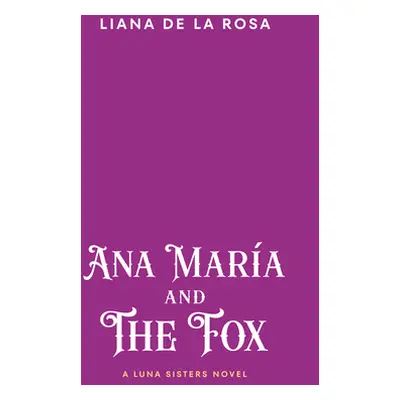 "Ana Mara and the Fox" - "" ("De La Rosa Liana")