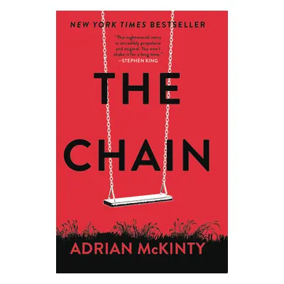 "The Chain" - "" ("McKinty Adrian")