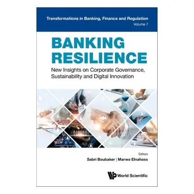 "Banking Resilience: New Insights on Corporate Governance, Sustainability and Digital Innovation