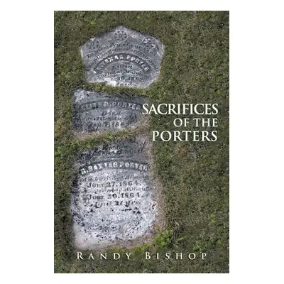 "Sacrifices of the Porters" - "" ("Bishop Randy")