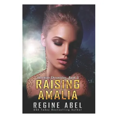 "Raising Amalia" - "" ("Abel Regine")