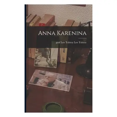 "Anna Karenina" - "" ("Tolstoy Leo Nikolayevich 1828-1910")