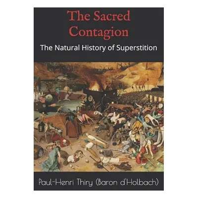 "The Sacred Contagion: The Natural History of Superstition" - "" ("Watson Kirk")