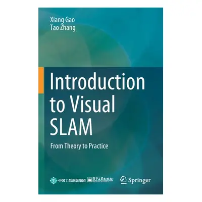 "Introduction to Visual Slam: From Theory to Practice" - "" ("Gao Xiang")