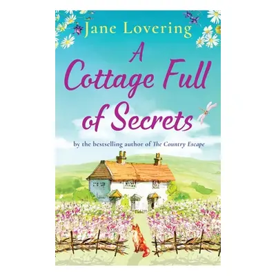 "A Cottage Full of Secrets" - "" ("Lovering Jane")