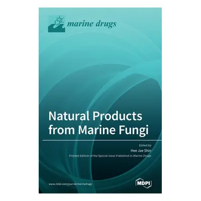 "Natural Products from Marine Fungi" - "" ("Shin Hee Jae")