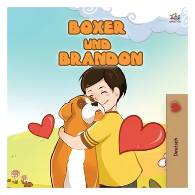 "Boxer and Brandon (German Children's Book)" - "" ("Books Kidkiddos")