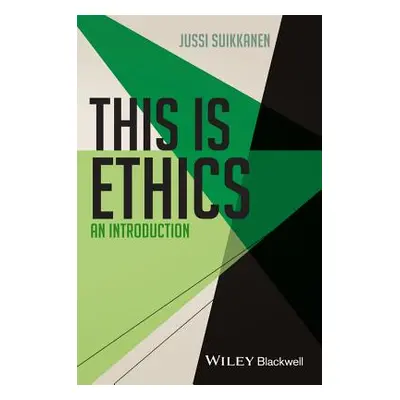 "This Is Ethics: An Introduction" - "" ("Suikkanen Jussi")