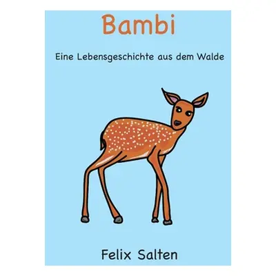 "Bambi" - "" ("Salten Felix")