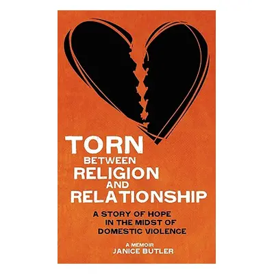 "Torn Between Religion and Relationship" - "" ("Butler Janice")