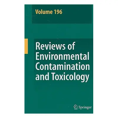 "Reviews of Environmental Contamination and Toxicology 196" - "" ("Whitacre David M.")