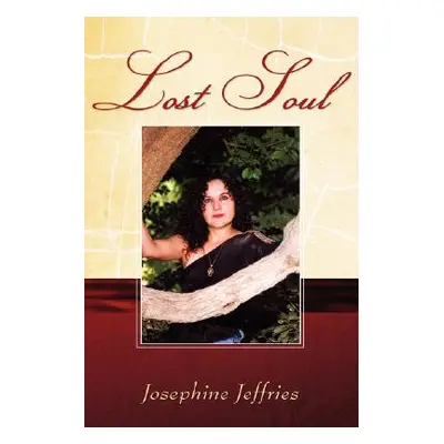 "Lost Soul" - "" ("Jeffries Josephine")