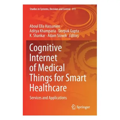 "Cognitive Internet of Medical Things for Smart Healthcare: Services and Applications" - "" ("Ha