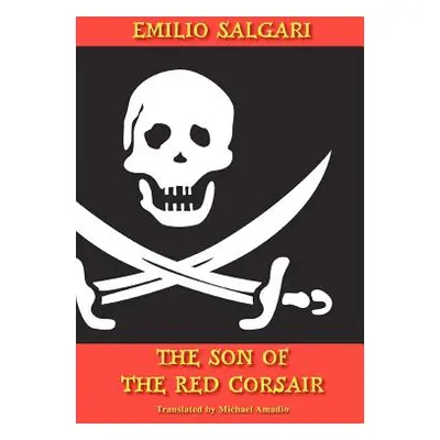 "The Son of The Red Corsair" - "" ("Salgari Emilio")