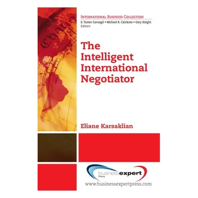 "The Intelligent International Negotiator" - "" ("Karsaklian Eliane")