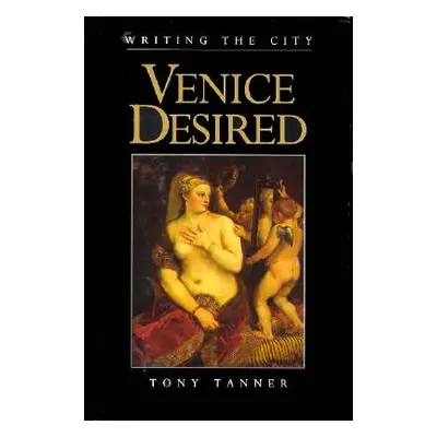 "Venice Desired" - "" ("Tanner Tony")