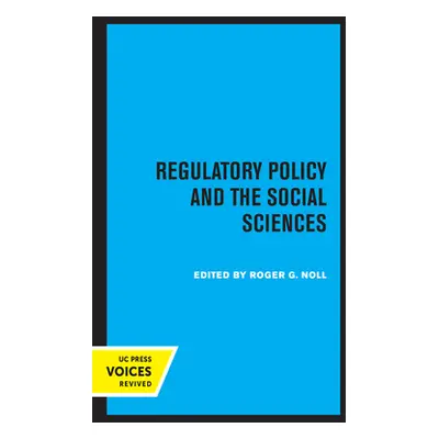 "Regulatory Policy and the Social Sciences: Volume 5" - "" ("Noll Roger G.")