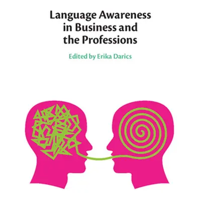 "Language Awareness in Business and the Professions" - "" ("Darics Erika")