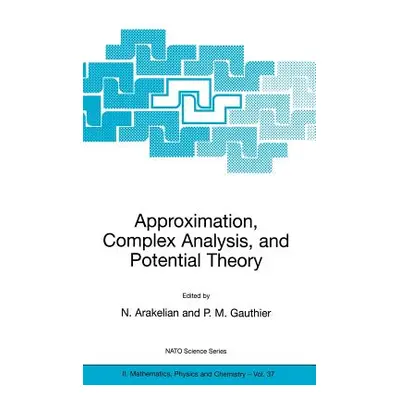 "Approximation, Complex Analysis, and Potential Theory" - "" ("Sabidussi Gert")