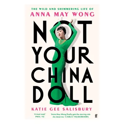 "Not Your China Doll" - "The Wild and Shimmering Life of Anna May Wong" ("Salisbury Katie Gee")