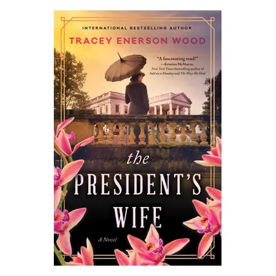 "The President's Wife" - "" ("Wood Tracey Enerson")