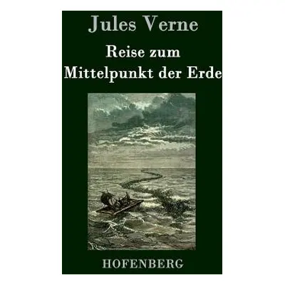 "Reise zum Mittelpunkt der Erde" - "" ("Jules Verne")