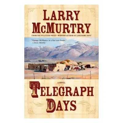 "Telegraph Days" - "" ("McMurtry Larry")