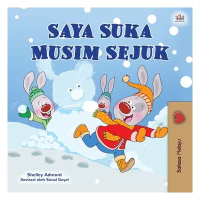 "I Love Winter (Malay Children's Book)" - "" ("Admont Shelley")