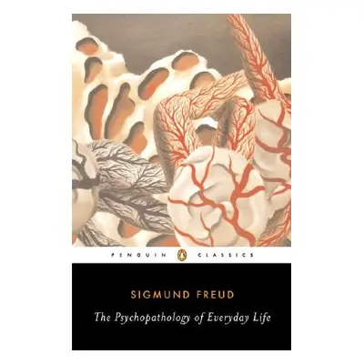 "The Psychopathology of Everyday Life" - "" ("Freud Sigmund")