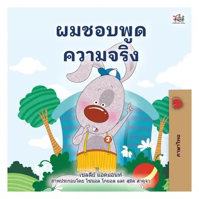 "I Love to Tell the Truth (Thai Children's Book)" - "" ("Books Kidkiddos")