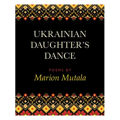 "Ukrainian Daughter's Dance" - "" ("Mutala Marion")