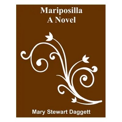 "Mariposilla" - "" ("Stewart Daggett Mary")