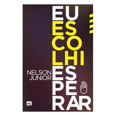 "Eu escolhi esperar" - "" ("Jnior Nelson")