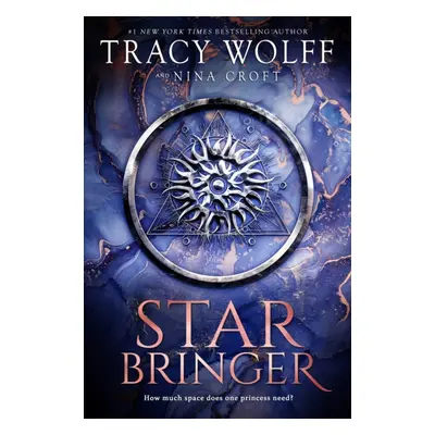 Star Bringer - One ship. Seven strangers. A space adventure like no other. (Wolff Tracy)