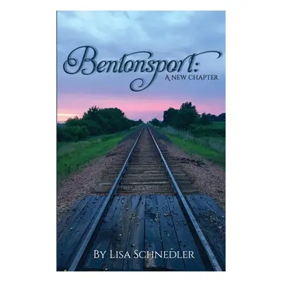 "Bentonsport: A New Chapter" - "" ("Schnedler Lisa")