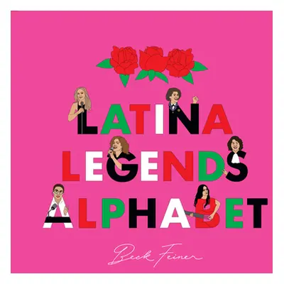 "Latina Legends Alphabet" - "" ("Feiner Beck")