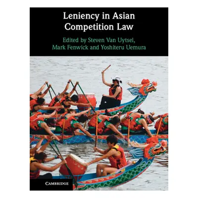 "Leniency in Asian Competition Law" - "" ("Van Uytsel Steven")