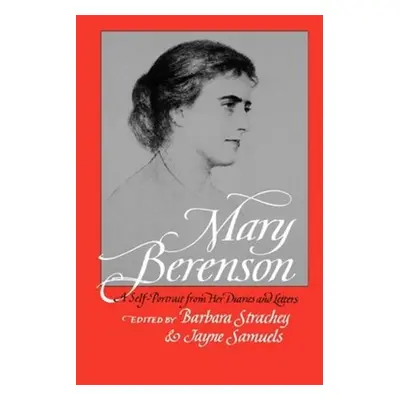 "Mary Berenson: A Self-Portrait from Her Diaries and Letters" - "" ("Berenson Mary")