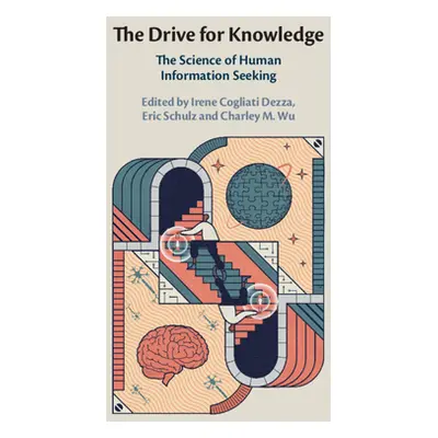 "The Drive for Knowledge" - "" ("Cogliati Dezza Irene")