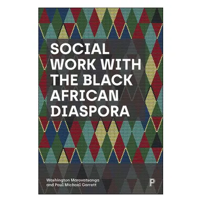 "Social Work with the Black African Diaspora" - "" ("Marovatsanga Washington")