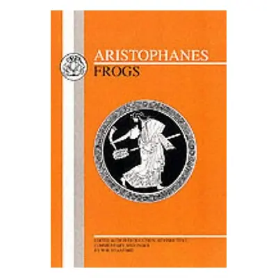 "Aristophanes: Frogs" - "" ("Aristophanes")