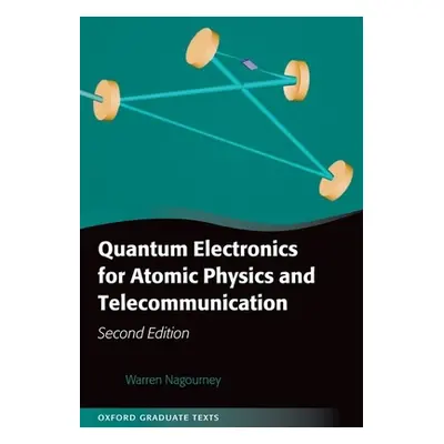 "Quantum Electronics for Atomic Physics and Telecommunication" - "" ("Nagourney Warren")