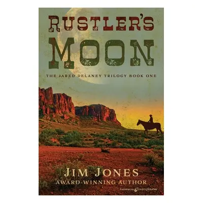 "Rustler's Moon" - "" ("Jones Jim")