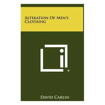 "Alteration Of Men's Clothing" - "" ("Carlin David")